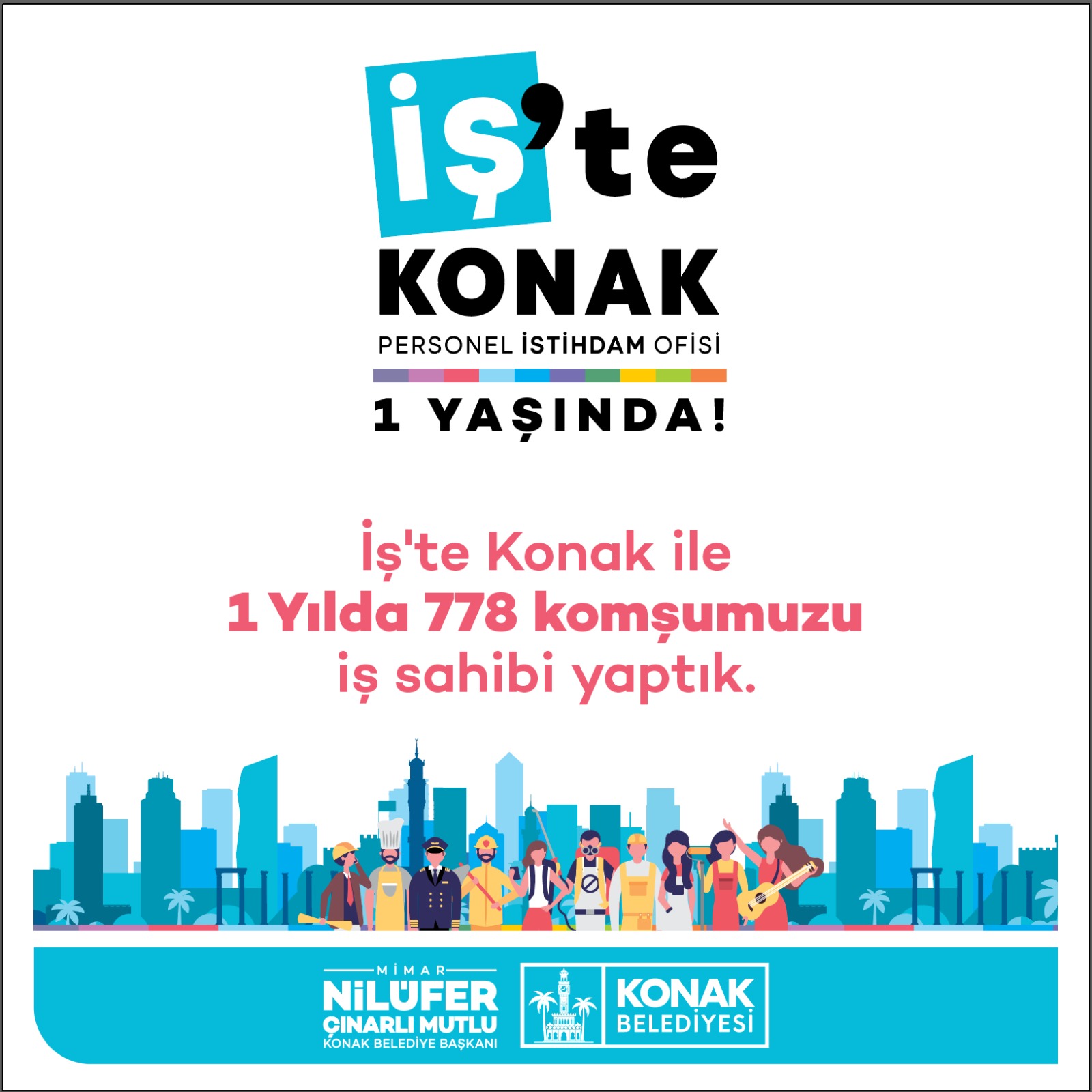 İşte Konak 1 Yaşında